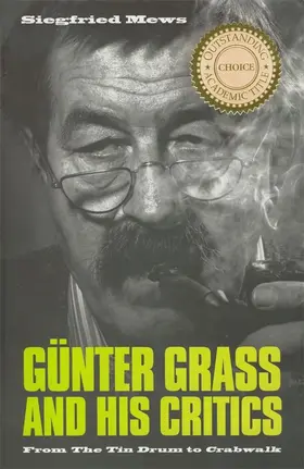 Mews |  Günter Grass and His Critics | eBook | Sack Fachmedien