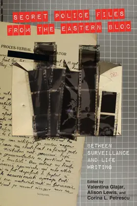 Glajar / Lewis / Petrescu |  Secret Police Files from the Eastern Bloc | Buch |  Sack Fachmedien