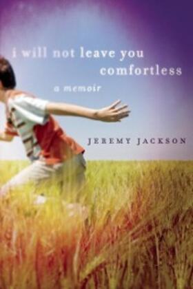 Jackson |  I Will Not Leave You Comfortless | eBook | Sack Fachmedien