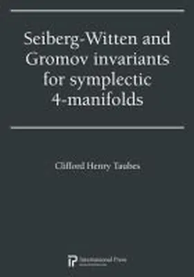Taubes |  Seiberg-Witten and Gromov invariants for symplectic 4-manifolds | Buch |  Sack Fachmedien