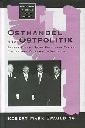 Spaulding |  Osthandel and Ostpolitik | Buch |  Sack Fachmedien