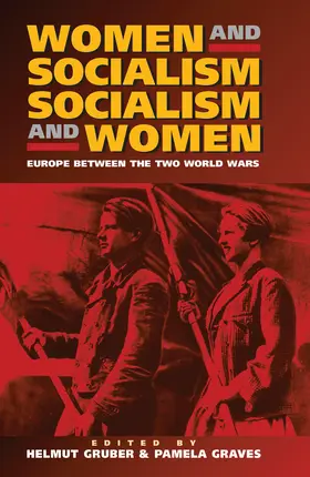 Gruber / Graves / ontributors |  Women and Socialism -  Socialism and Women | Buch |  Sack Fachmedien
