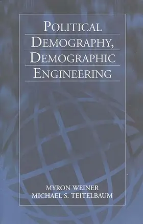 Weiner / Teitelbaum |  Political Demography, Demographic Engineering | Buch |  Sack Fachmedien