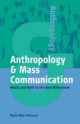 Peterson |  Anthropology and Mass Communication | Buch |  Sack Fachmedien