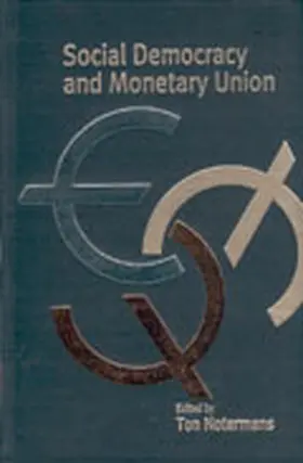 Notermans |  Social Democracy and Monetary Union | Buch |  Sack Fachmedien