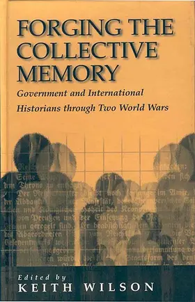 Wilson |  Forging the Collective Memory | Buch |  Sack Fachmedien