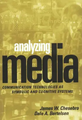 Chesebro / Bertelsen |  Analyzing Media | Buch |  Sack Fachmedien