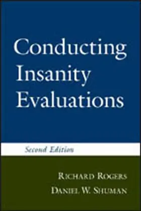 Rogers / Shuman |  Conducting Insanity Evaluations, Second Edition | Buch |  Sack Fachmedien