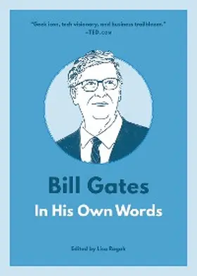 Rogak |  Bill Gates: In His Own Words | eBook | Sack Fachmedien