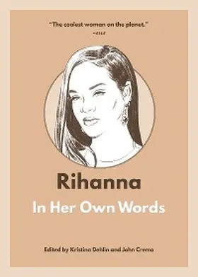 Dehlin |  Rihanna: In Her Own Words | eBook | Sack Fachmedien