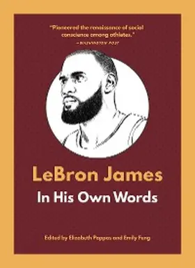 Pappas / Feng |  LeBron James: In His Own Words | eBook | Sack Fachmedien