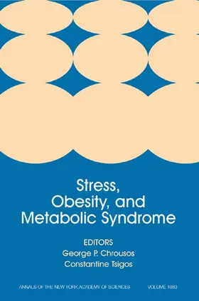 Chrousos / Tsigos |  Stress, Obesity, and Metabolic Syndrome, Volume 1083 | Buch |  Sack Fachmedien
