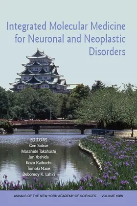 Sobue / Yoshida / Naoe |  Integrated Molecular Medicine for Neuronal and Neoplastic Disorders, Volume 1086 | Buch |  Sack Fachmedien