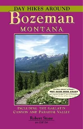Stone |  Day Hikes Around Bozeman, Montana | eBook | Sack Fachmedien