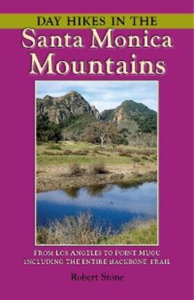 Stone |  Day Hikes In the Santa Monica Mountains | eBook | Sack Fachmedien