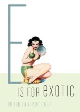 Tyler |  E Is for Exotic | eBook | Sack Fachmedien