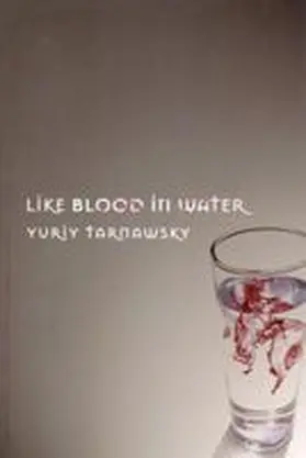 Tarnawsky |  Like Blood in Water | Buch |  Sack Fachmedien