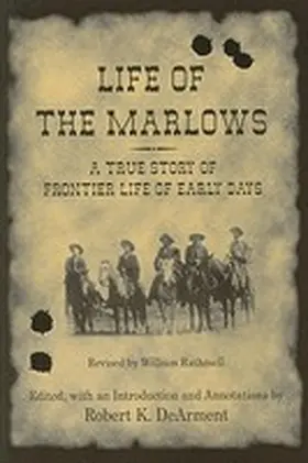 Rathmell / Dearment |  Life of the Marlows: A True Story of Frontier Life of Early Days | Buch |  Sack Fachmedien