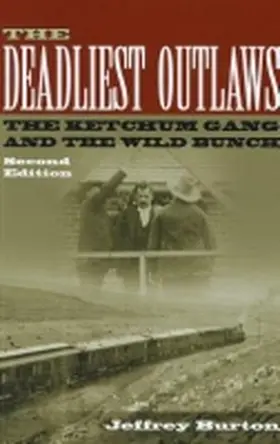 Burton |  The Deadliest Outlaws | Buch |  Sack Fachmedien