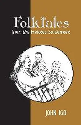 Igo |  Folktales from the Helotes Settlement | Buch |  Sack Fachmedien
