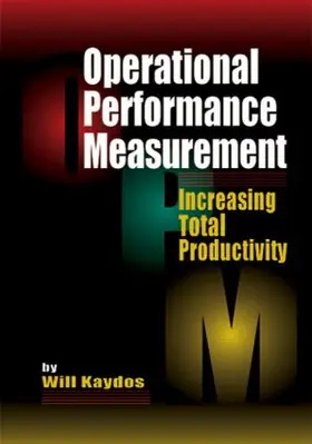 Kaydos | Operational Performance Measurement | Buch | 978-1-57444-099-7 | www2.sack.de
