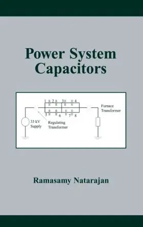 Natarajan | Power System Capacitors | Buch | 978-1-57444-710-1 | www2.sack.de