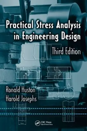 Huston / Josephs |  Practical Stress Analysis in Engineering Design | Buch |  Sack Fachmedien