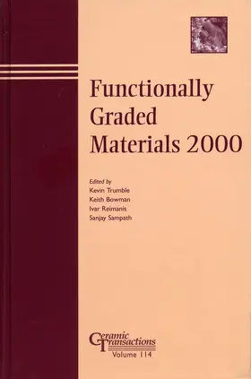 Trumble / Bowman / Reimanis |  Functionally Graded Materials 2000 | Buch |  Sack Fachmedien