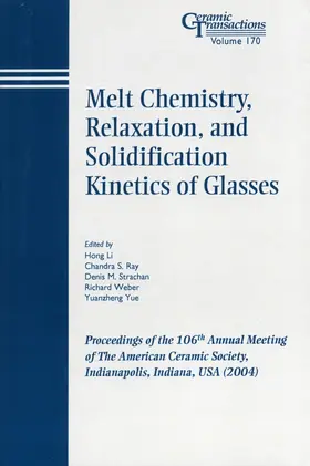 Li / Ray / Strachan |  Melt Chemistry, Relaxation, and Solidification Kinetics of Glasses | Buch |  Sack Fachmedien