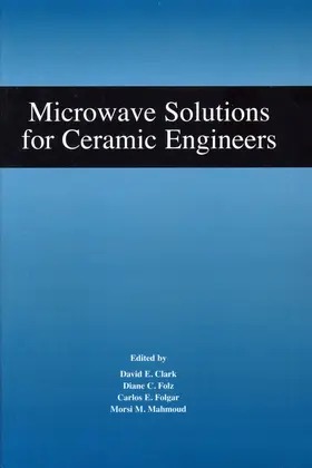Clark / Folz / Folgar |  Microwave Solutions for Ceramic Engineers | Buch |  Sack Fachmedien