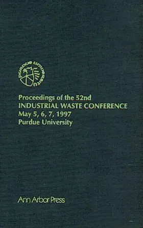  Proceedings of the 52nd Purdue Industrial Waste Conference1997 Conference | Buch |  Sack Fachmedien