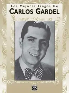 Gardel |  Los Mejores Tangos de Carlos Gardel | Buch |  Sack Fachmedien