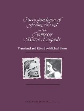 Short |  Correspondence of Franz Liszt and the Comtesse Marie D'Agoult | eBook | Sack Fachmedien