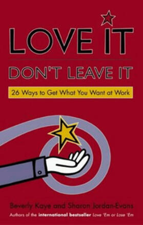 Kaye / Jordan-Evans |  Love It, Don't Leave It | Buch |  Sack Fachmedien