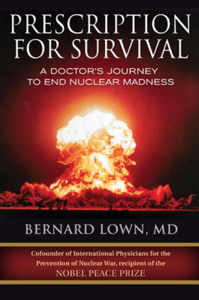 Lown |  Prescription for Survival | Buch |  Sack Fachmedien