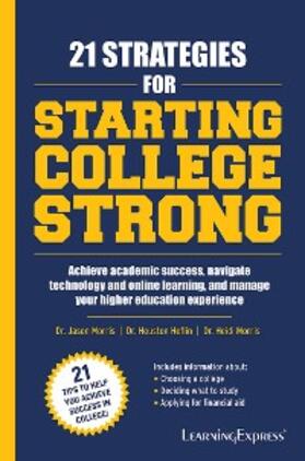 Morris / Heflin |  21 Strategies for Starting College Strong | eBook | Sack Fachmedien