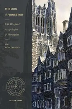 Riddlebarger |  Lion of Princeton | eBook | Sack Fachmedien