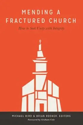 Bird / Rosner |  Mending a Fractured Church | eBook | Sack Fachmedien