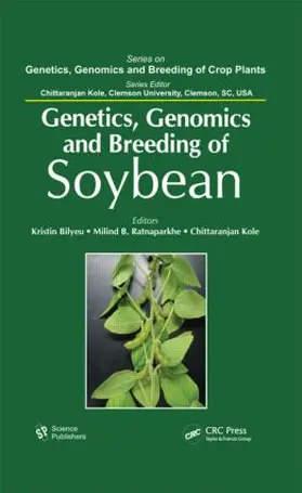 Bilyeu / Ratnaparkhe / Kole |  Genetics, Genomics, and Breeding of Soybean | Buch |  Sack Fachmedien