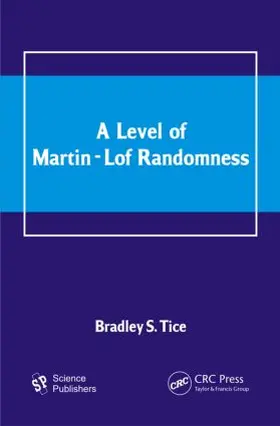 Tice |  A Level of Martin-Lof Randomness | Buch |  Sack Fachmedien