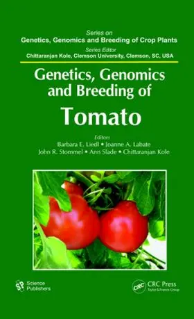 Liedl / Labate / Stommel |  Genetics, Genomics, and Breeding of Tomato | Buch |  Sack Fachmedien