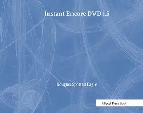 Spotted Eagle |  Instant Encore DVD 1.5 | Buch |  Sack Fachmedien