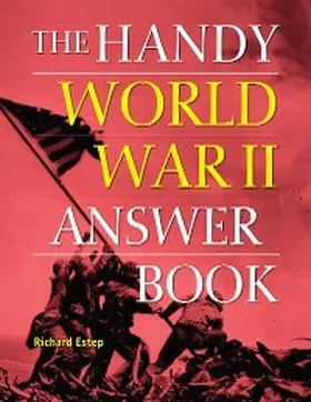 Estep |  The Handy World War II Answer Book | eBook | Sack Fachmedien