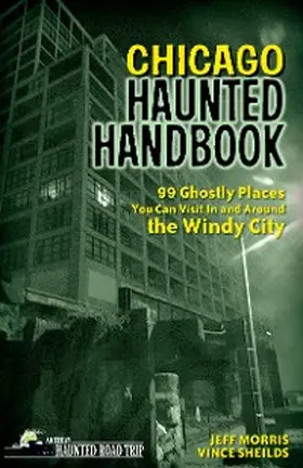 Morris / Sheilds |  Chicago Haunted Handbook | eBook | Sack Fachmedien