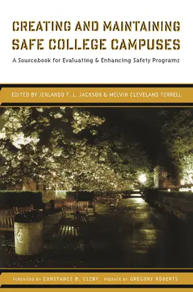 Terrell / Jackson |  Creating and Maintaining Safe College Campuses | Buch |  Sack Fachmedien