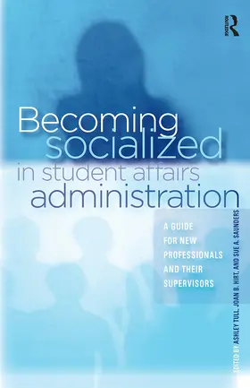 Tull / Hirt / Saunders |  Becoming Socialized in Student Affairs Administration | Buch |  Sack Fachmedien