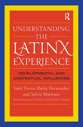 Torres / Hernández / Martinez |  Understanding the Latinx Experience | Buch |  Sack Fachmedien