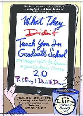 Gray / Drew |  What They Didn't Teach You in Graduate School: 299 Helpful Hints for Success in Your Academic Career | Buch |  Sack Fachmedien