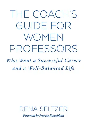 Seltzer |  The Coach's Guide for Women Professors | Buch |  Sack Fachmedien