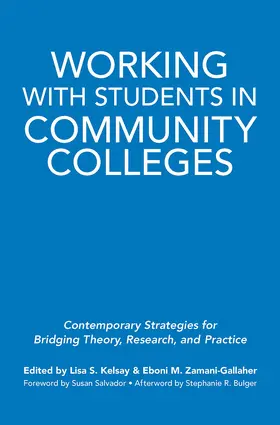 Kelsay / Zamani-Gallaher |  Working With Students in Community Colleges | Buch |  Sack Fachmedien